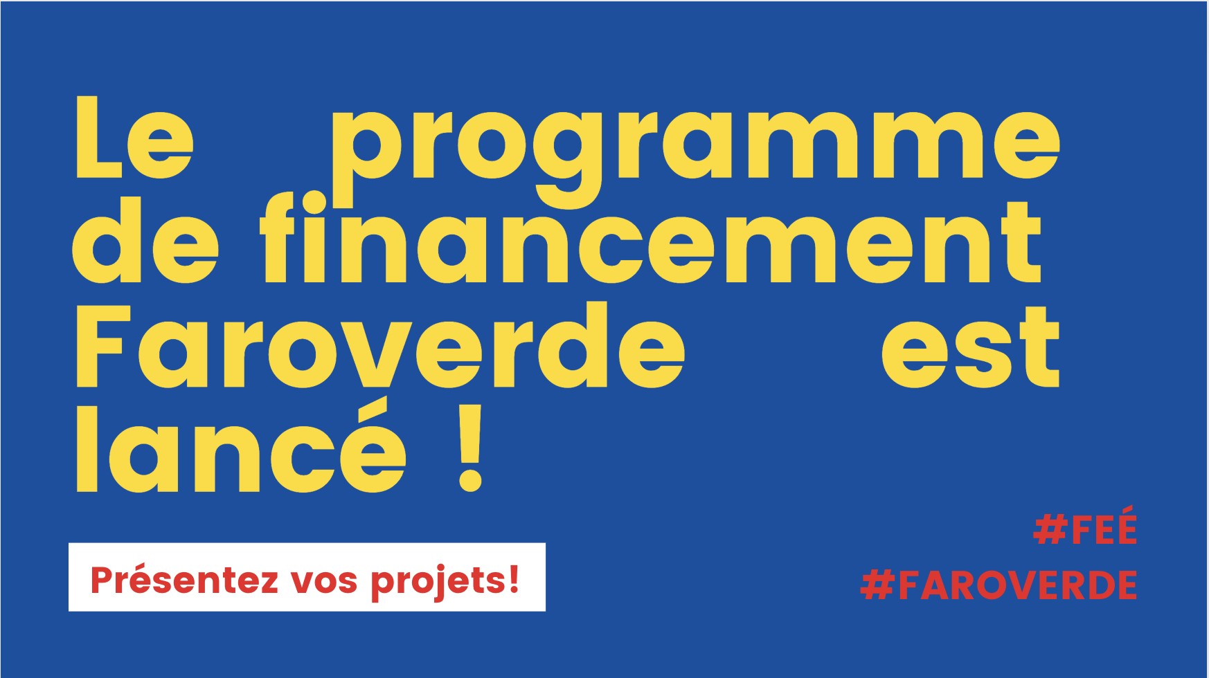 Le programme de financement Faroverde est lancé